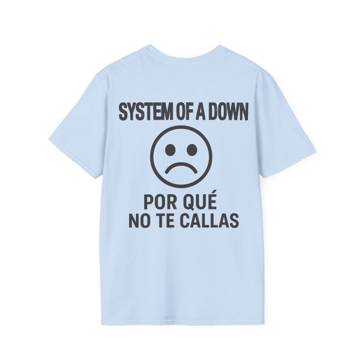 System of a Down Por que no te callas? Unisex T-Shirt - STRIINGS