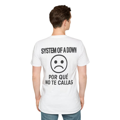 System of a Down Por que no te callas? Unisex T-Shirt - STRIINGS