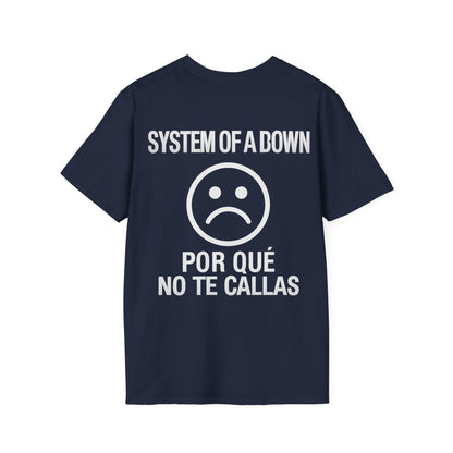 System of a Down Por que no te callas? Unisex T-Shirt - STRIINGS