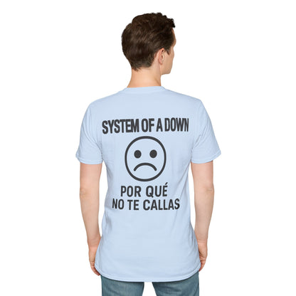 System of a Down Por que no te callas? Unisex T-Shirt - STRIINGS