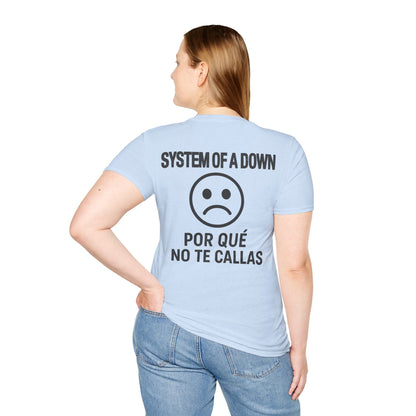 System of a Down Por que no te callas? Unisex T-Shirt - STRIINGS