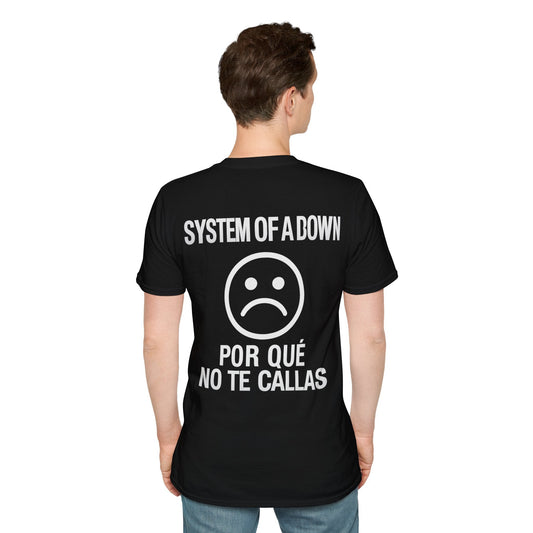 System of a Down Por que no te callas? Unisex T-Shirt - STRIINGS