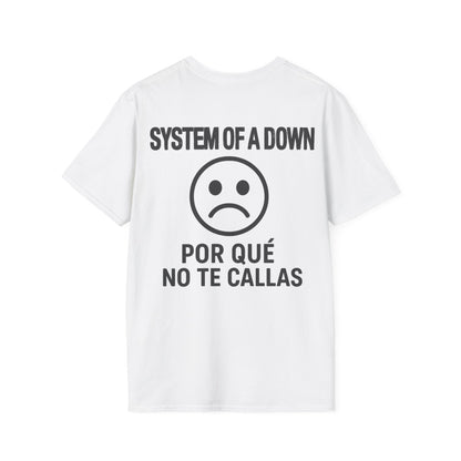 System of a Down Por que no te callas? Unisex T-Shirt - STRIINGS